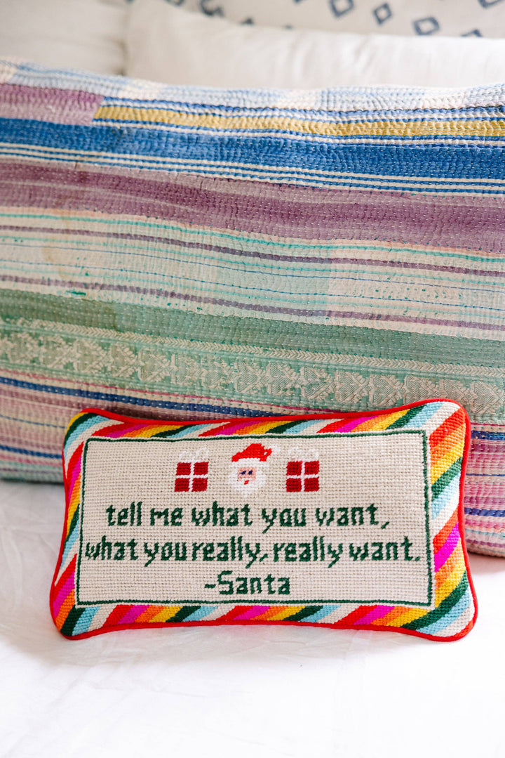 Tell Me What You Want Needlepoint Pillow