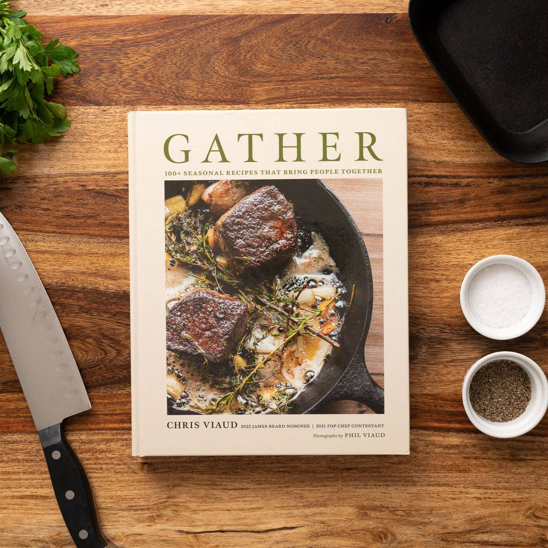 Gather: 100 Seasonal Recipes