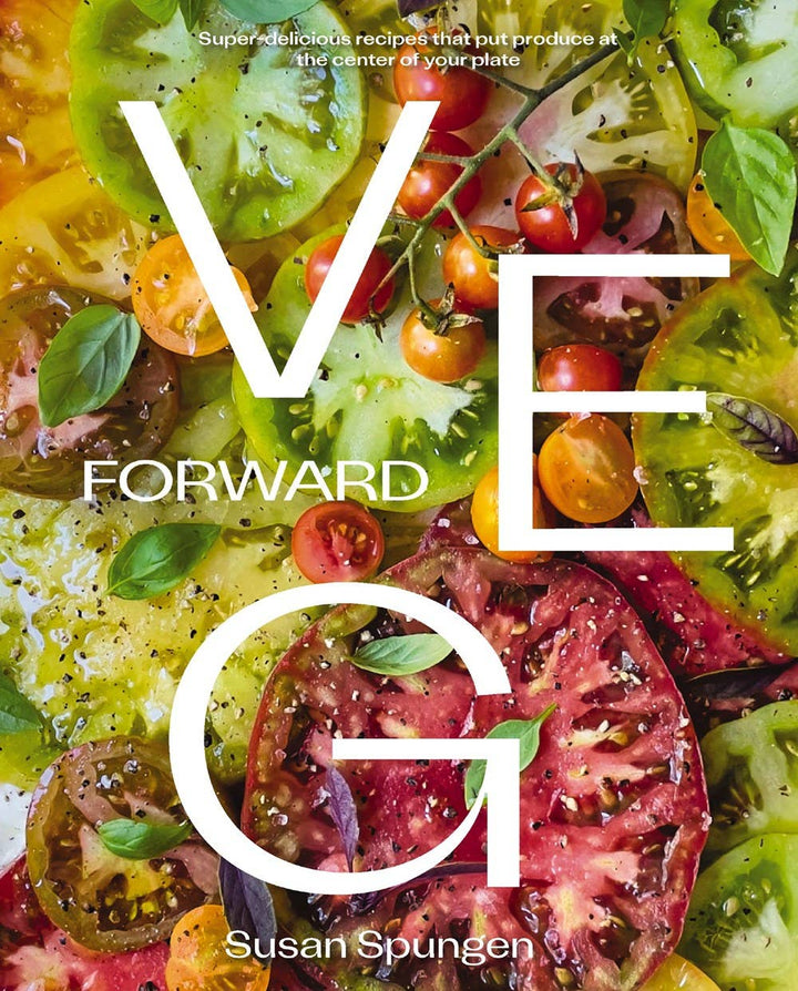 Veg Forward Cookbook