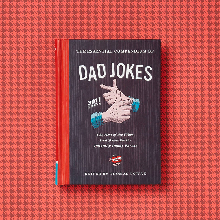 The Essential Compendium of Dad Jokes