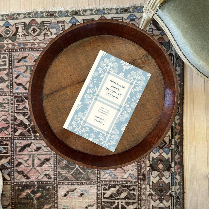 Organize First, Decorate Second