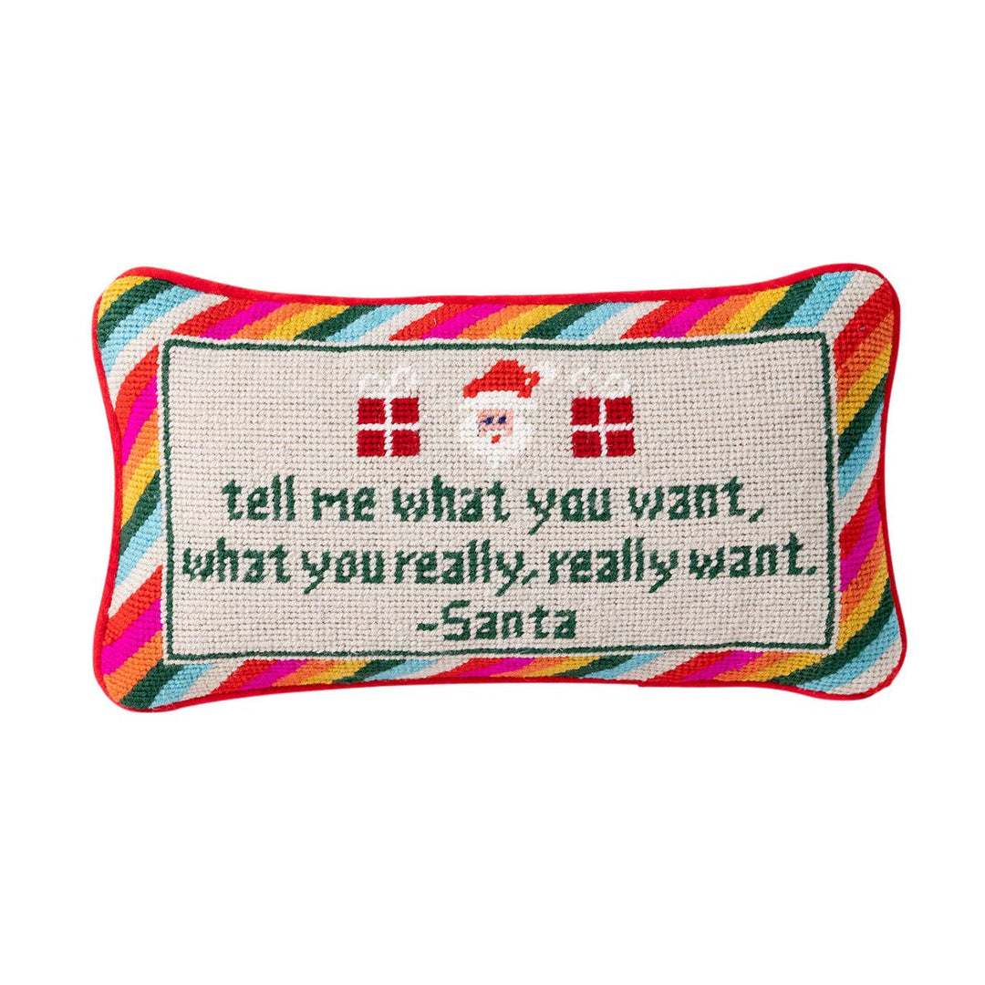 Tell Me What You Want Needlepoint Pillow