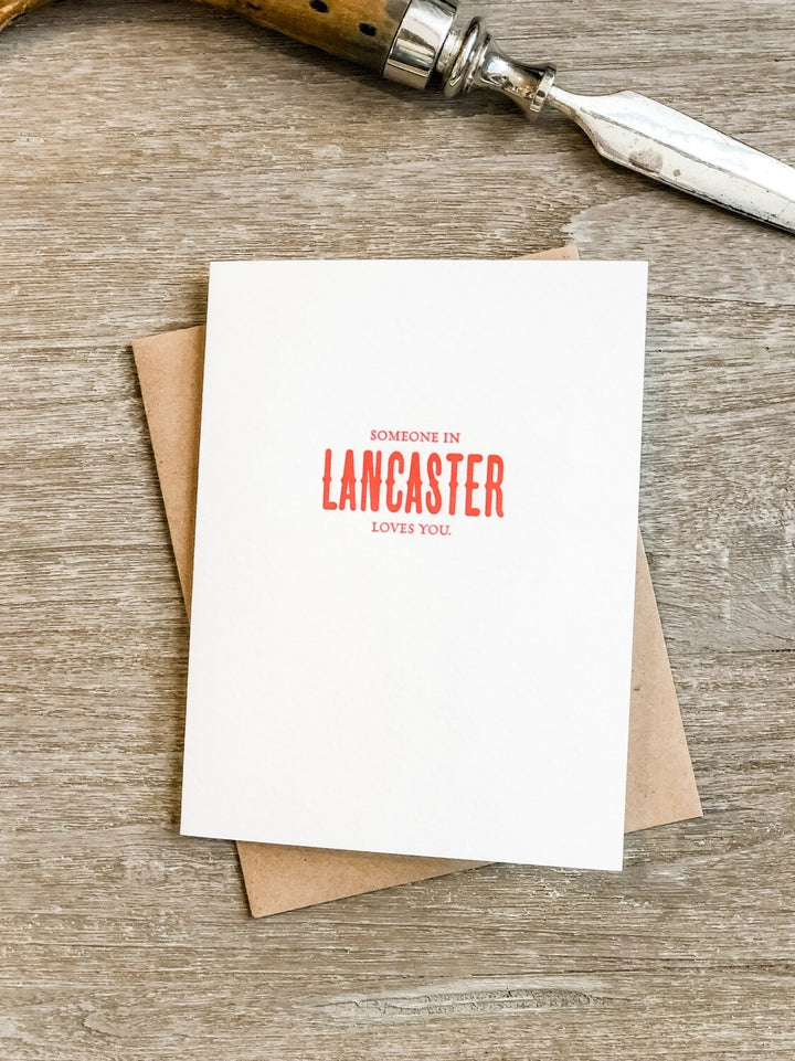 Someone In Lancaster Loves You Letterpress Card