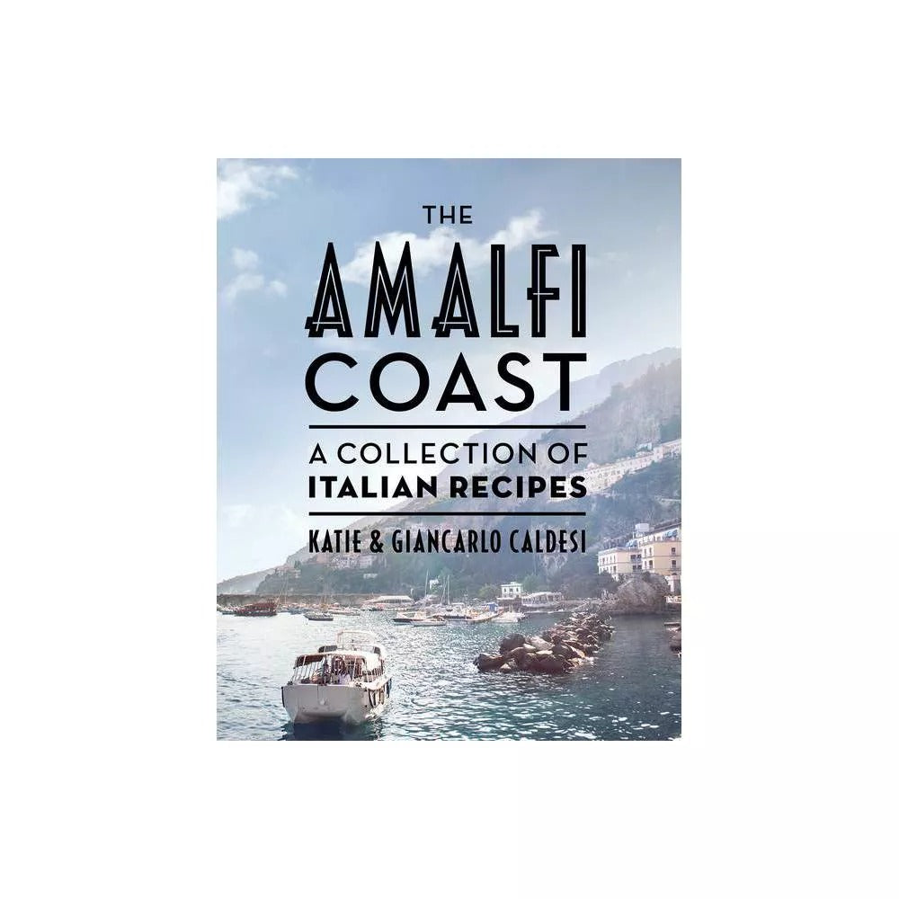 The Amalfi Coast: A Collection of Italian Recipes (Compact Edition)