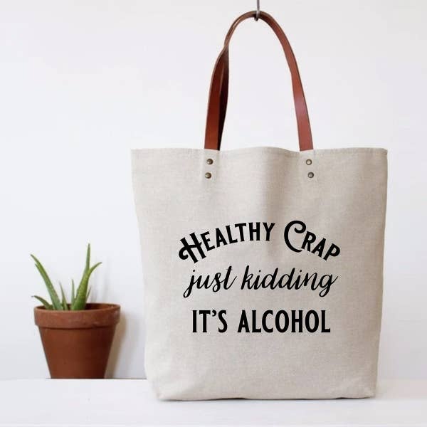 Healthy Crap Alcohol Tote Bag